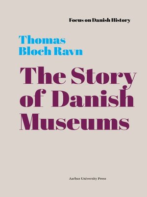 cover image of The Story of Danish Museums